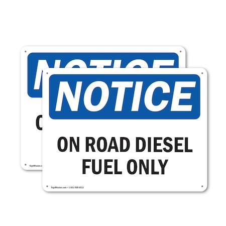 Signmission On Road Diesel Fuel Only OSHA Notice Sign, Plastic, 10in W x 7in L, 2PK OS-2PACK-NS-P-710-L-16290